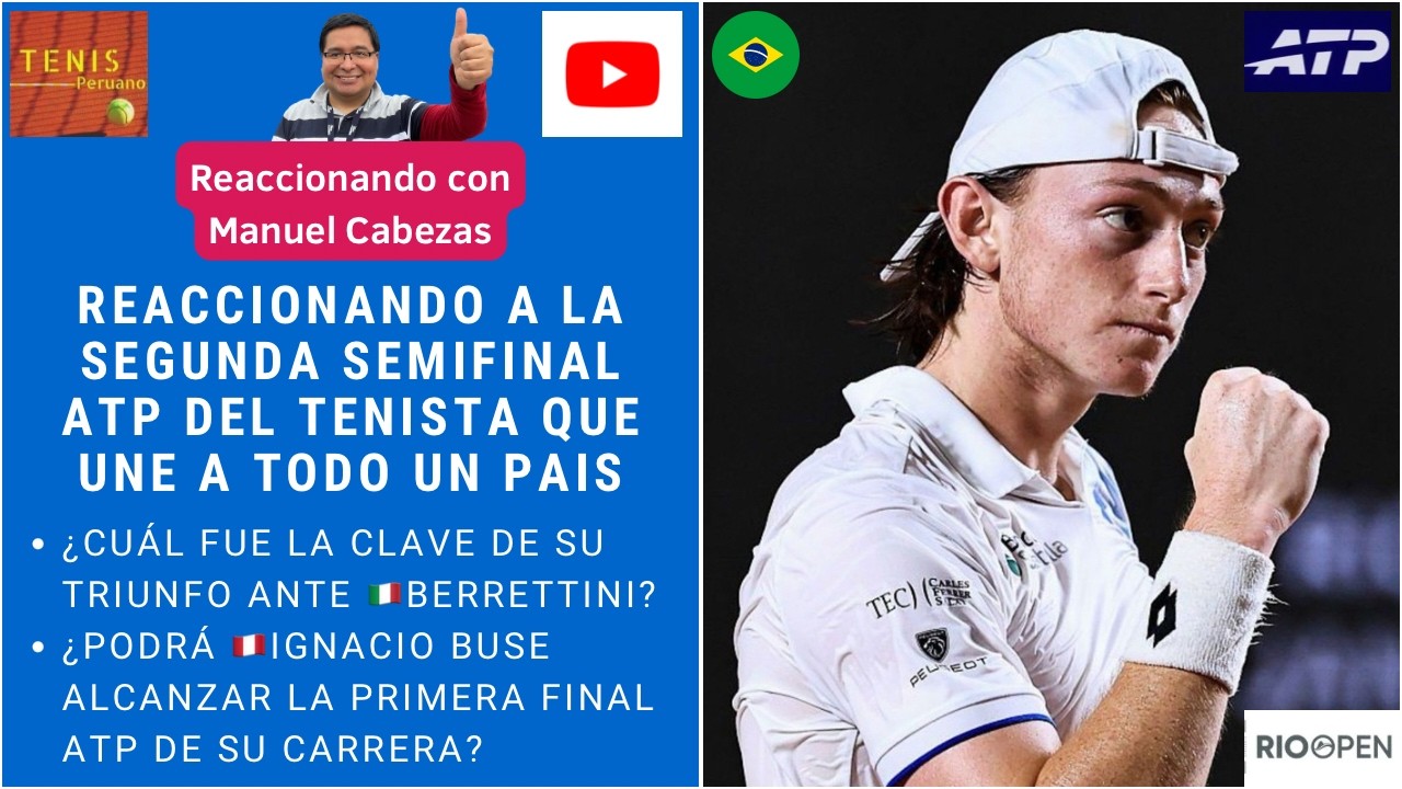 Reaccionando a la segunda semifinal ATP de Ignacio Buse (PER) tras su triunfo ante Berrettini (ITA)