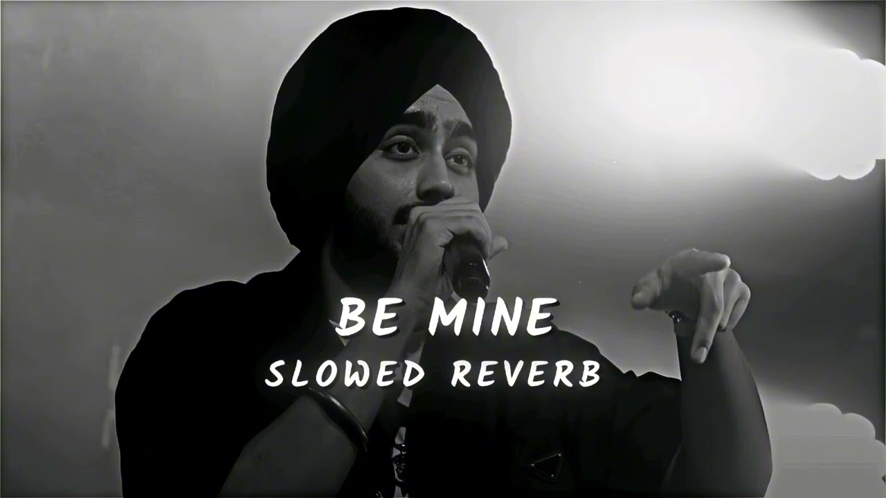 Be mine - Shubh (slowed reverb) official audio @SHUBHWORLDWIDE