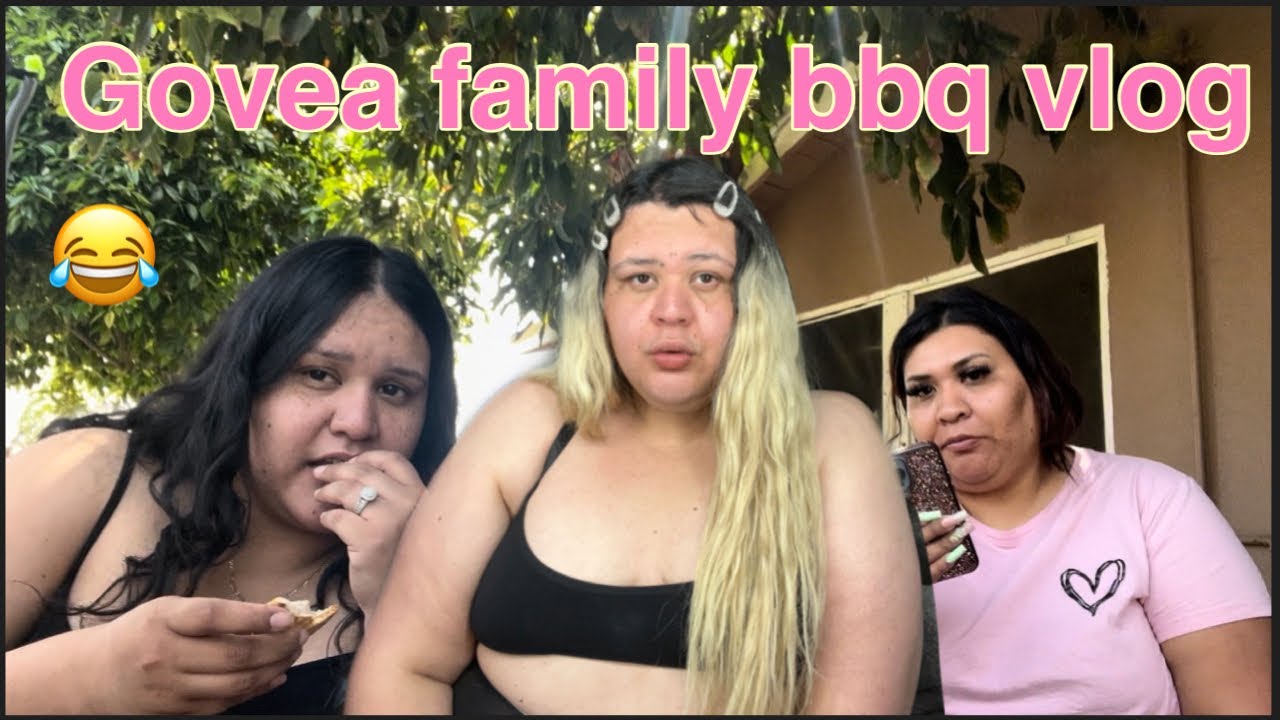 Govea family bbq vlog ☺️😂