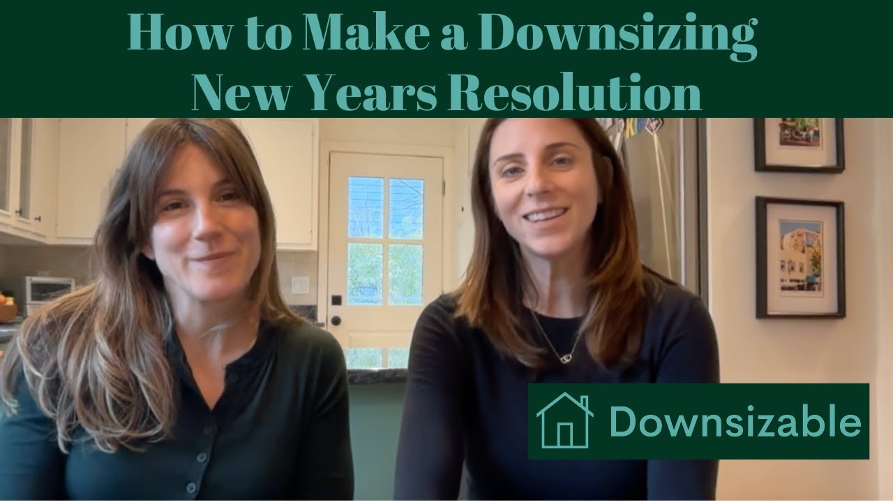 How to Make a Downsizing New Years Resolution