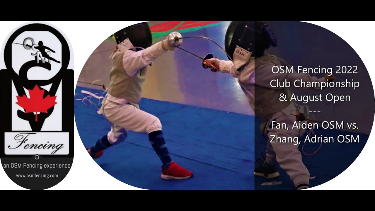 OSM Fencing 2022 Championship & August Open: Y8 Mixed Foil Final Fan, Aiden vs. Zhang, Adrian
