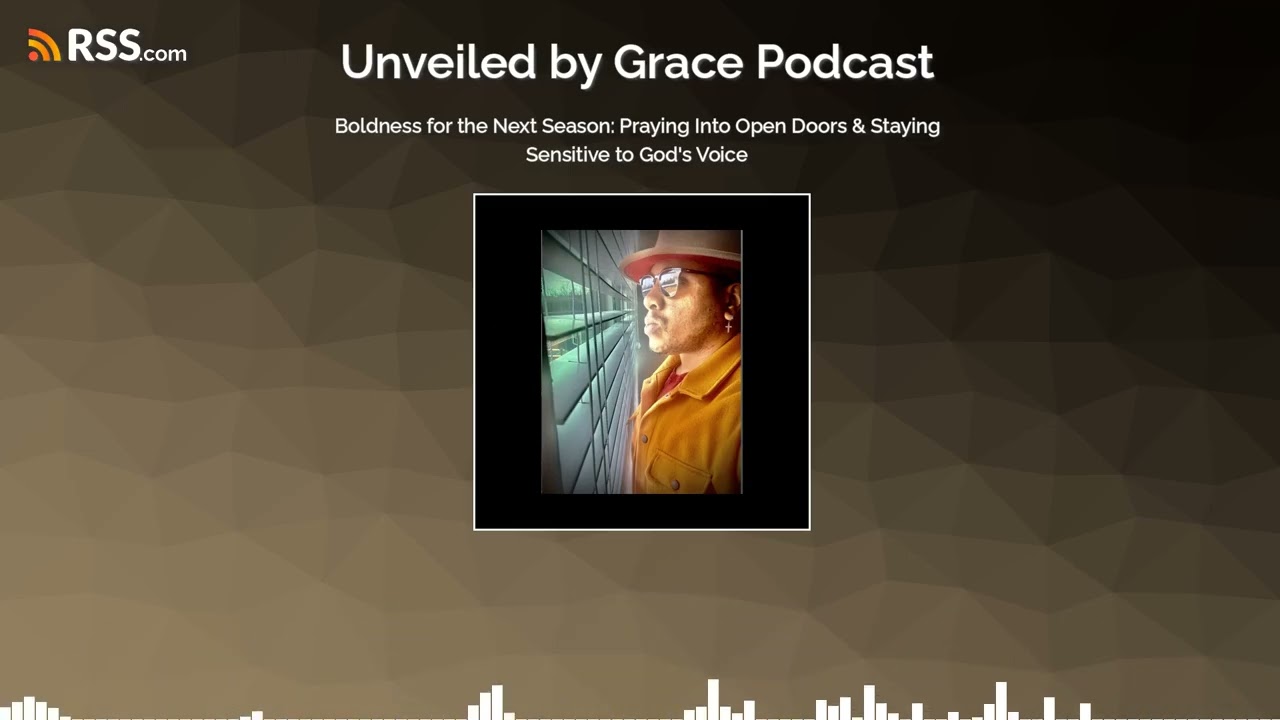 Boldness for the Next Season: Praying Into Open Doors & Staying Sensitive to God’s Voice