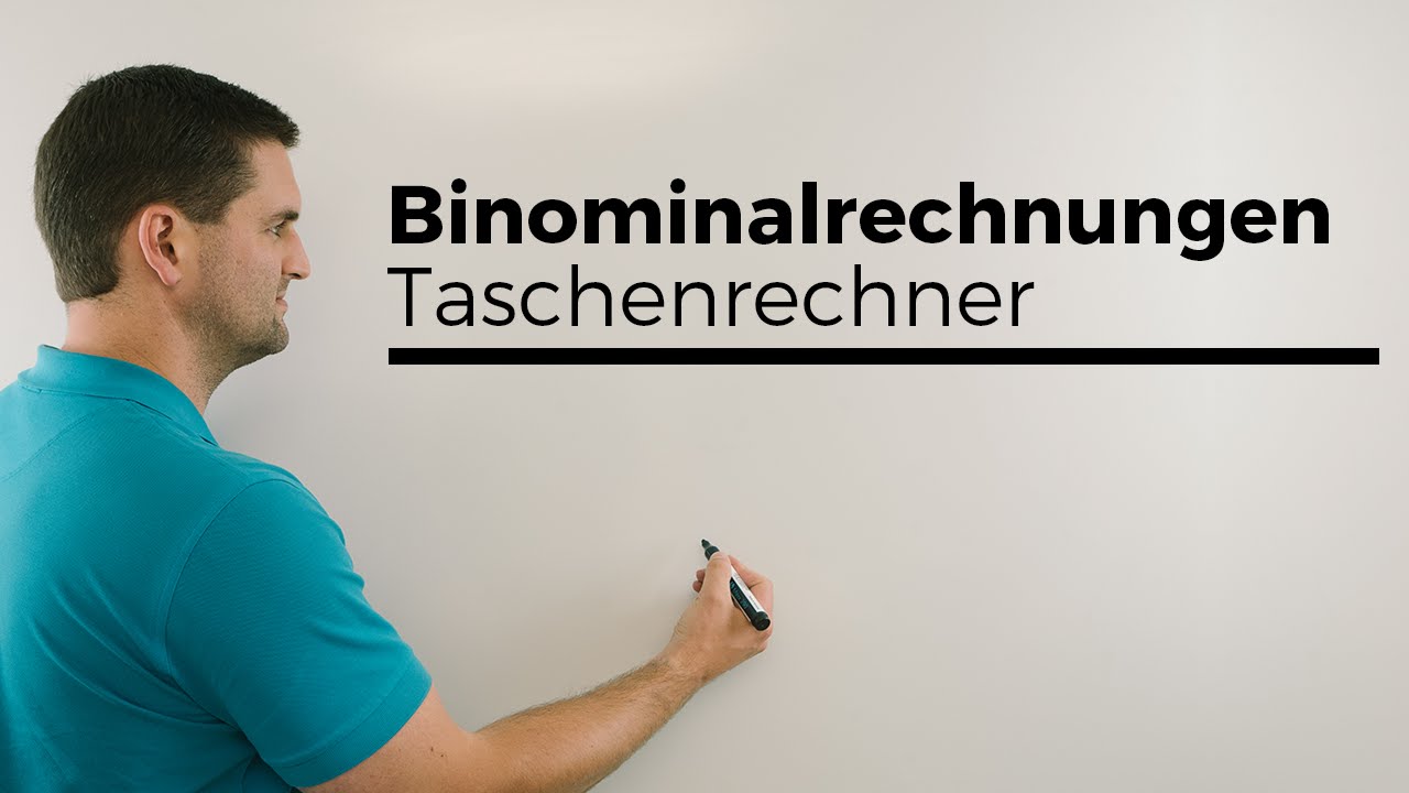 Binomialrechnungen mit Taschenrechner, Casio-fx, Binomialverteilung | Mathe by Daniel Jung