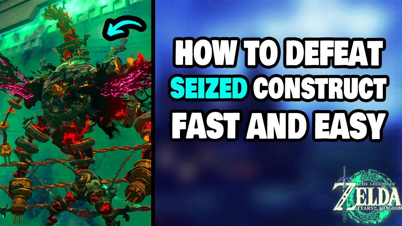 How To Defeat The Seized Construct EASY in Zelda Tears of the Kingdom (STEP-BY-STEP)