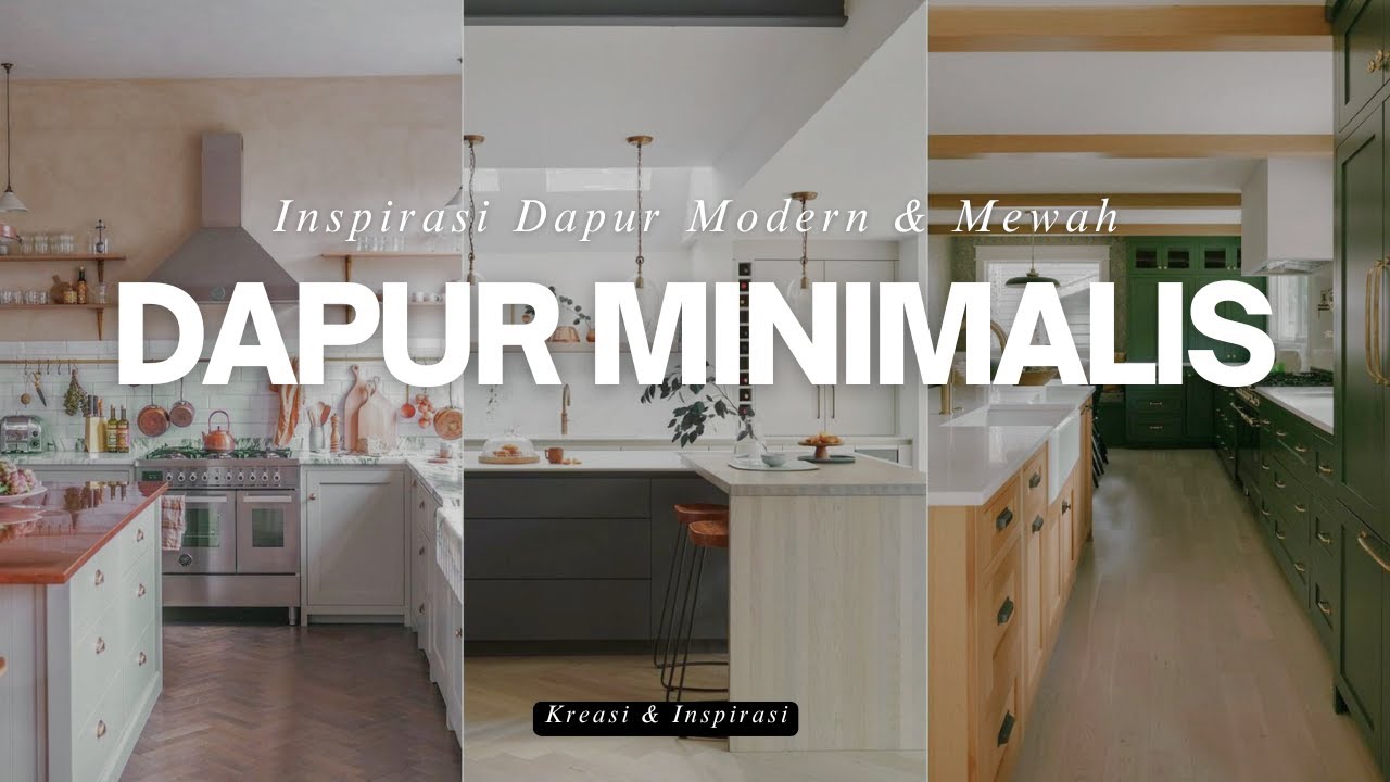CANTIK! DESAIN DAPUR MINIMALIS MEWAH | TIPS DEKORASI RUANG DAPUR KECIL TAPI LUAS DAN MODERN TERBARU!