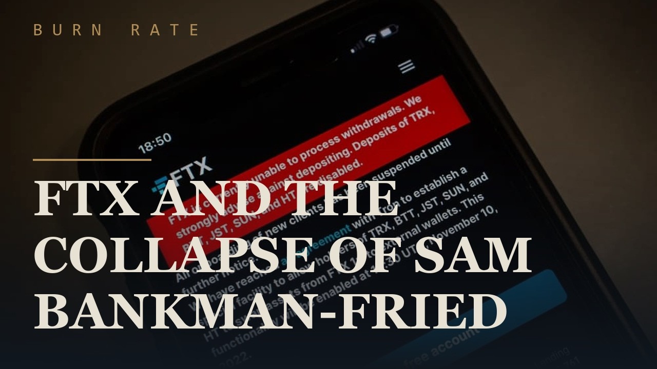 FTX and the collapse of Sam Bankman Fried