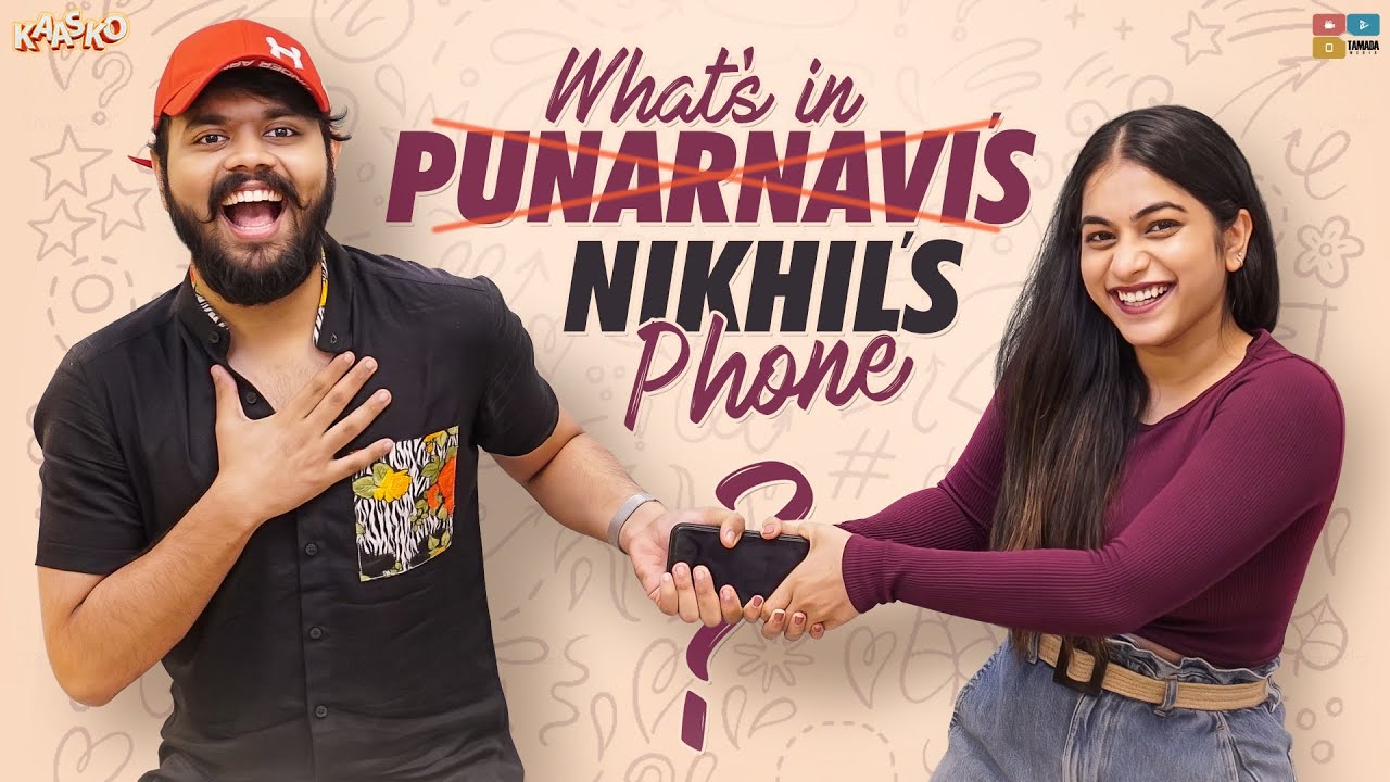 What in NIKHIL's PHONE by Punarnavi Bhupalam |  Kaasko | Nikhil Vijayendra | Tamada media