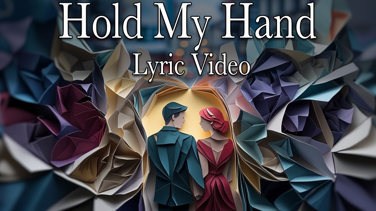 Hold My Hand | Official Lyric Video | Tomorrow Bird