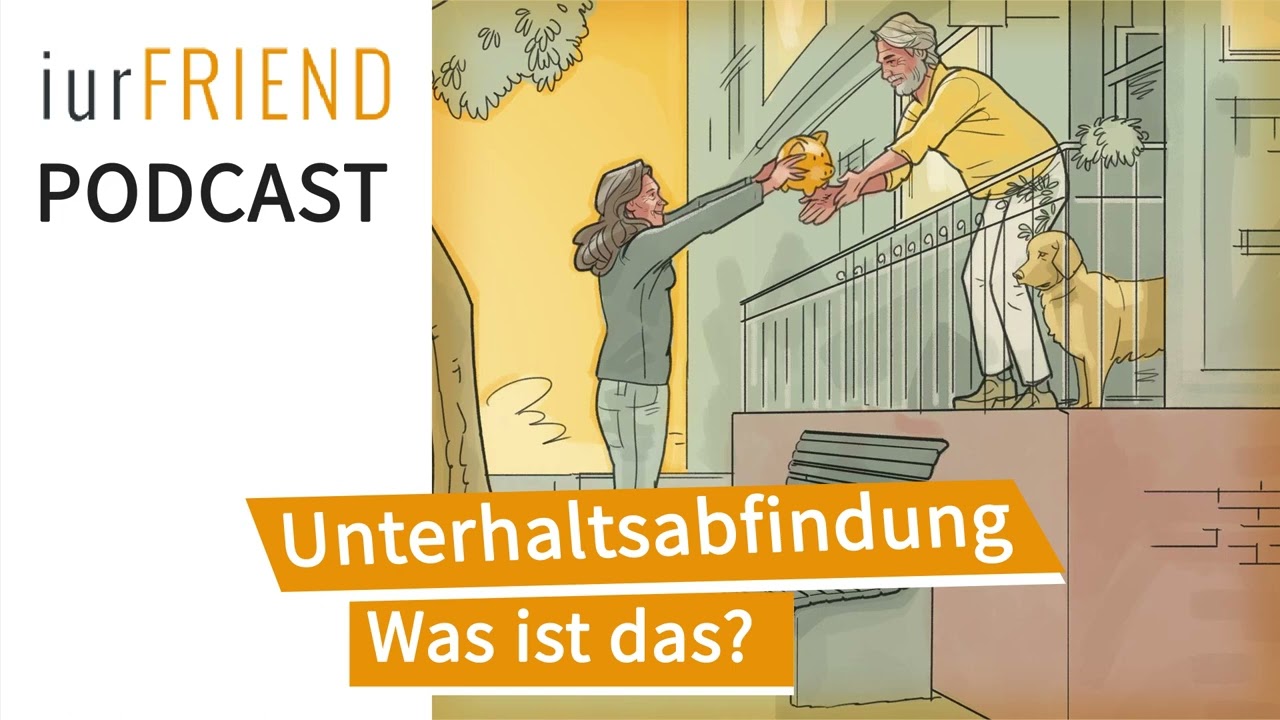 Unterhaltsabfindung - was ist das? (Podcast)