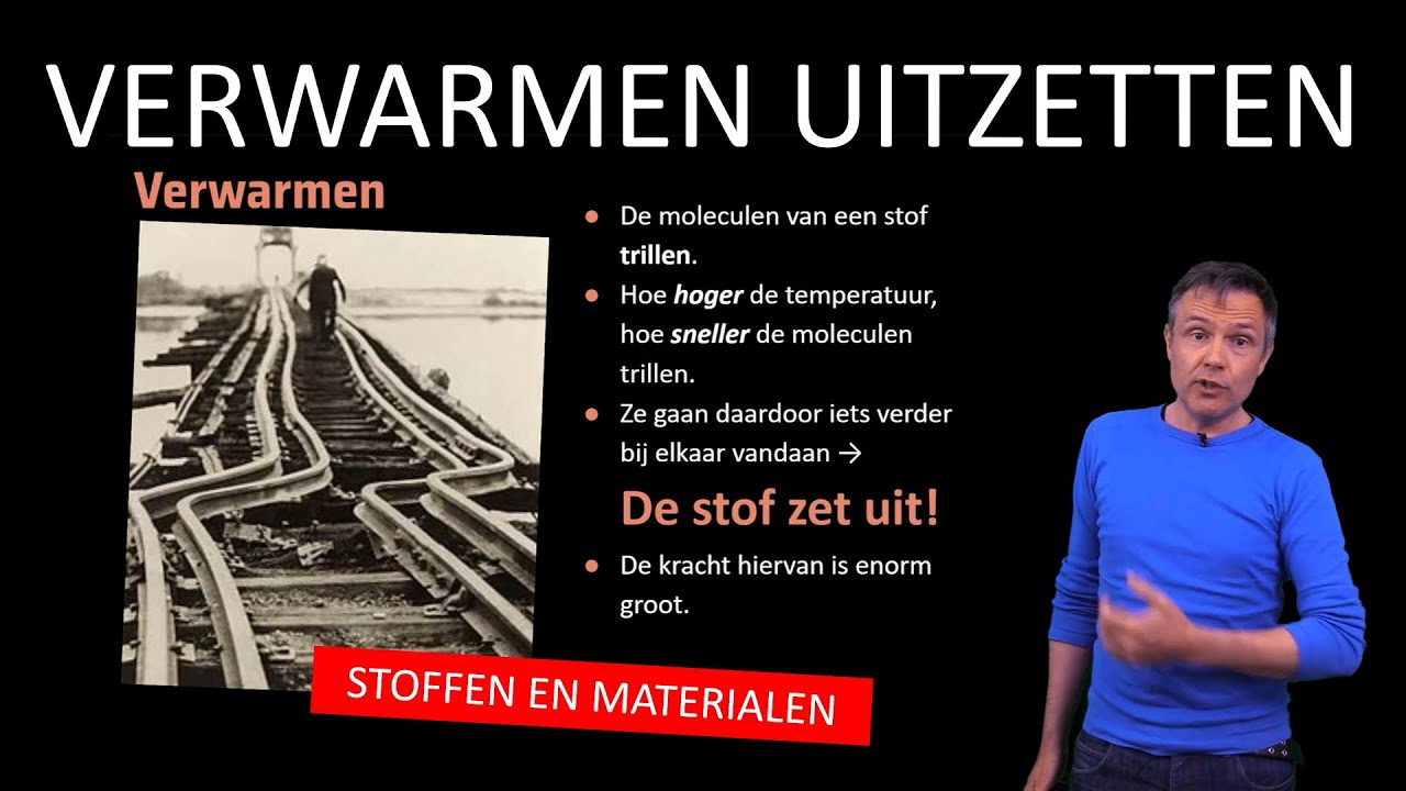 Natuurkunde uitleg VERWARMEN UITZETTEN