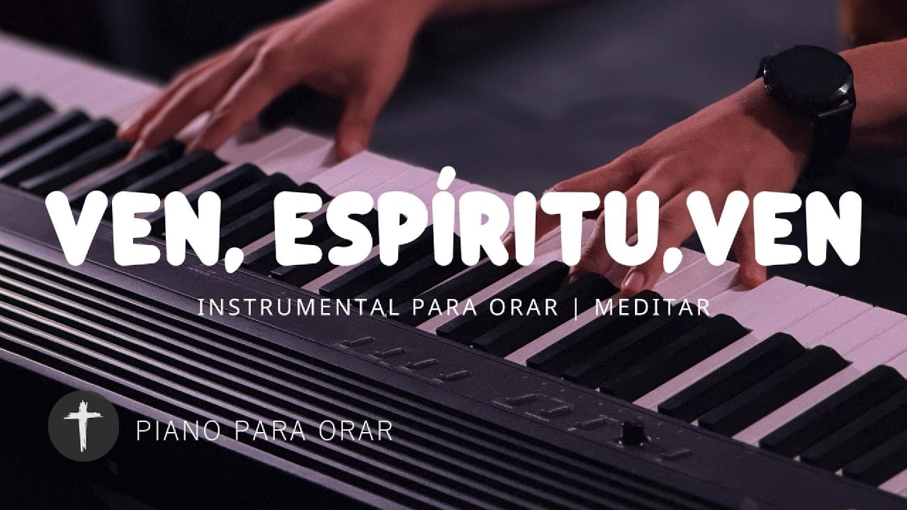 MUSICA INSTRUMENTAL PARA ORAR - ALABANZA DE ADORACIÓN - PIANO ADORACION - TE ADORAMOS