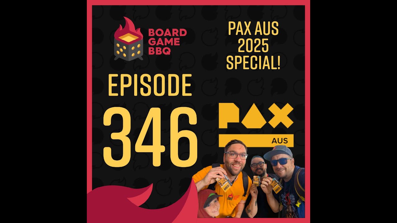 Episode 346: PAX Aus 2025 Special!