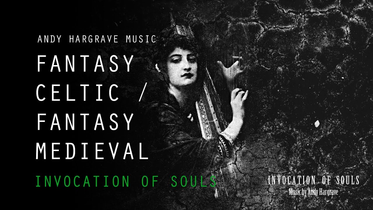 Fantasy Celtic Harp Music - Medieval Music - Invocation of Souls
