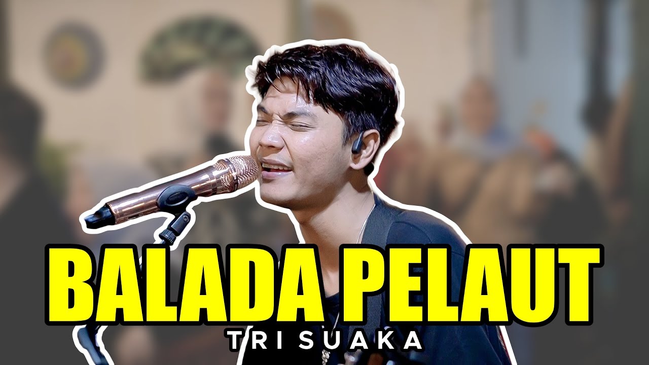 BALADA PELAUT - TANTOWI YAHYA (LIVE NGAMEN) TRI SUAKA