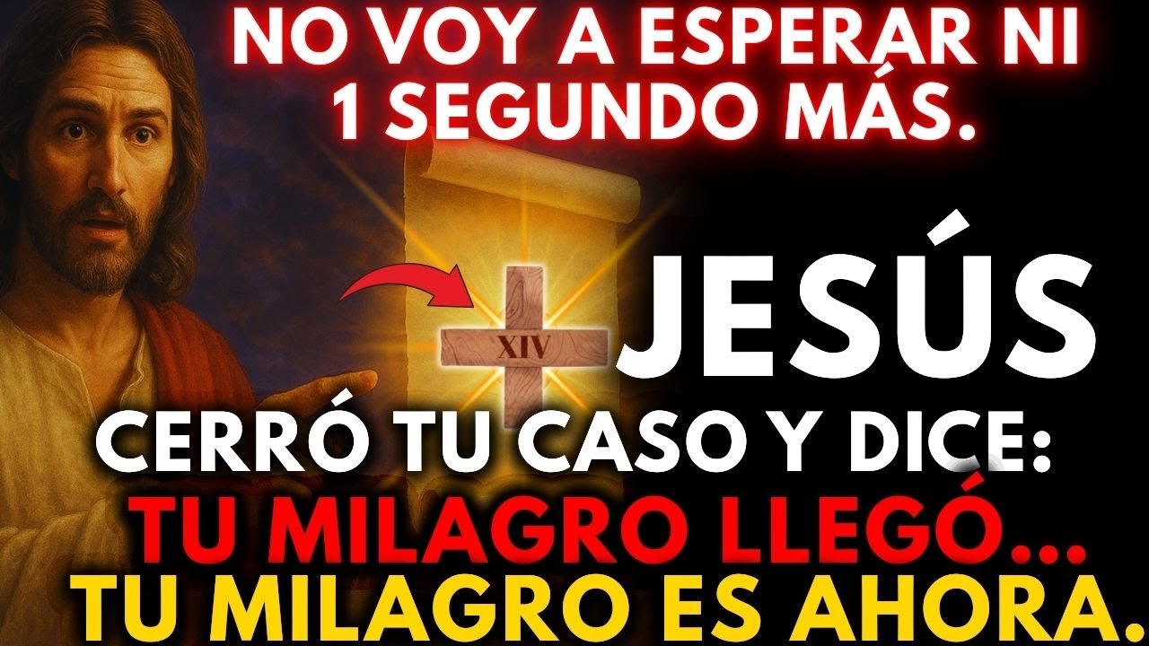 ⚠️ JESÚS AFIRMÓ: TU CASO FUE CERRADO, TU MILAGRO LLEGÓ… TU MILAGRO ES AHORA. 🙏