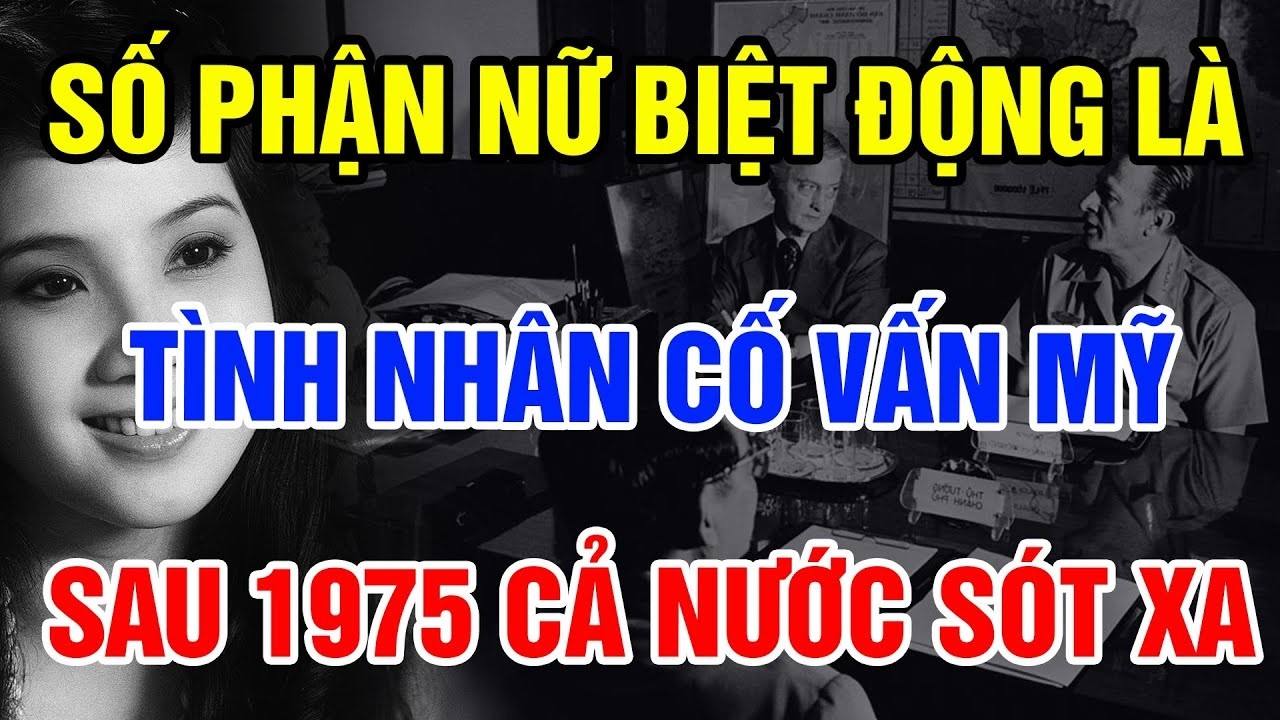 Bí Mật Gây Sốc: Nữ Biệt Động Từng Yêu Cố Vấn Mỹ, Lấy Chồng Vì Nhiệm Vụ Và Cuộc Đời Cô Độc Hậu Chiến