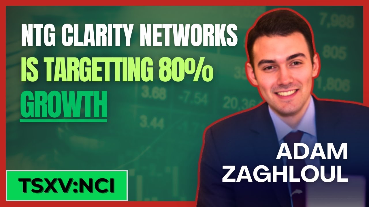 50M in Revenues Projected: Adam Zaghloul NTG Clarity Networks (TSXV:NCI)