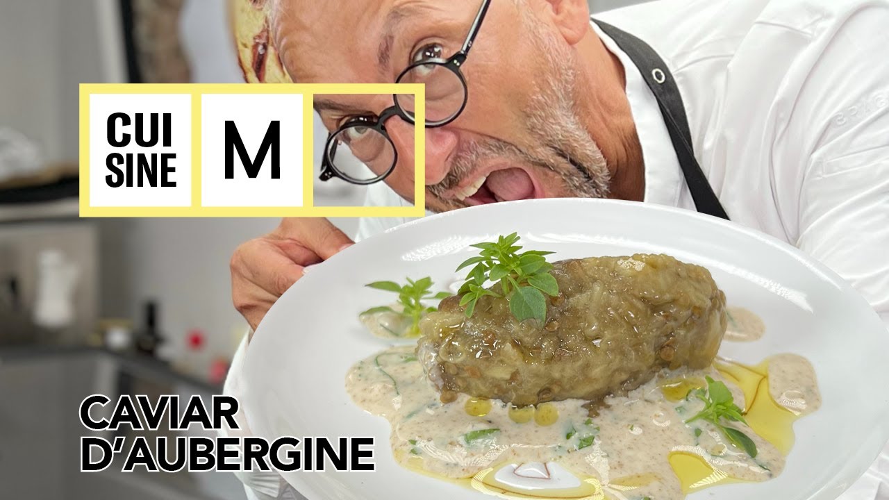 Le Caviar d'Aubergine | Michel Portos | Cuisine M