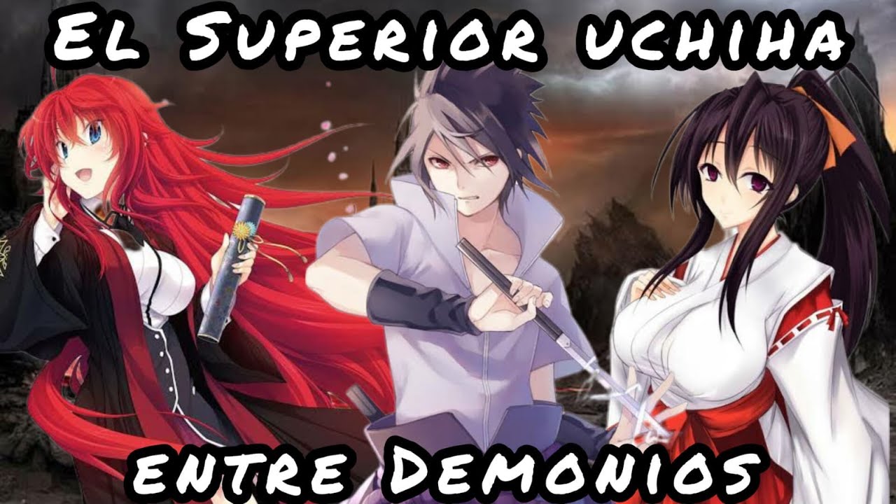 Sasuke cae en DXD: El superior Uchiha entre demonios capitulo 1