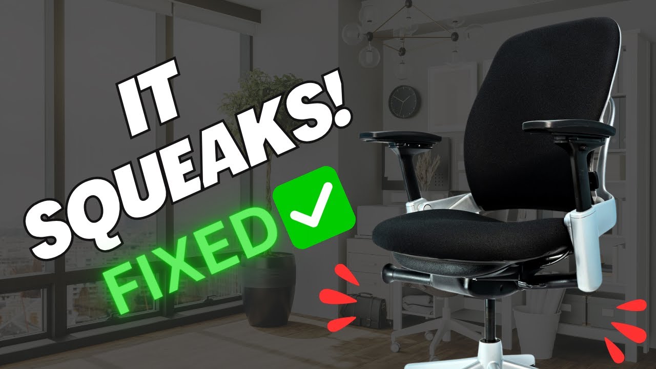 How To Fix Your Squeaky Office Chair-Steelcase Leap