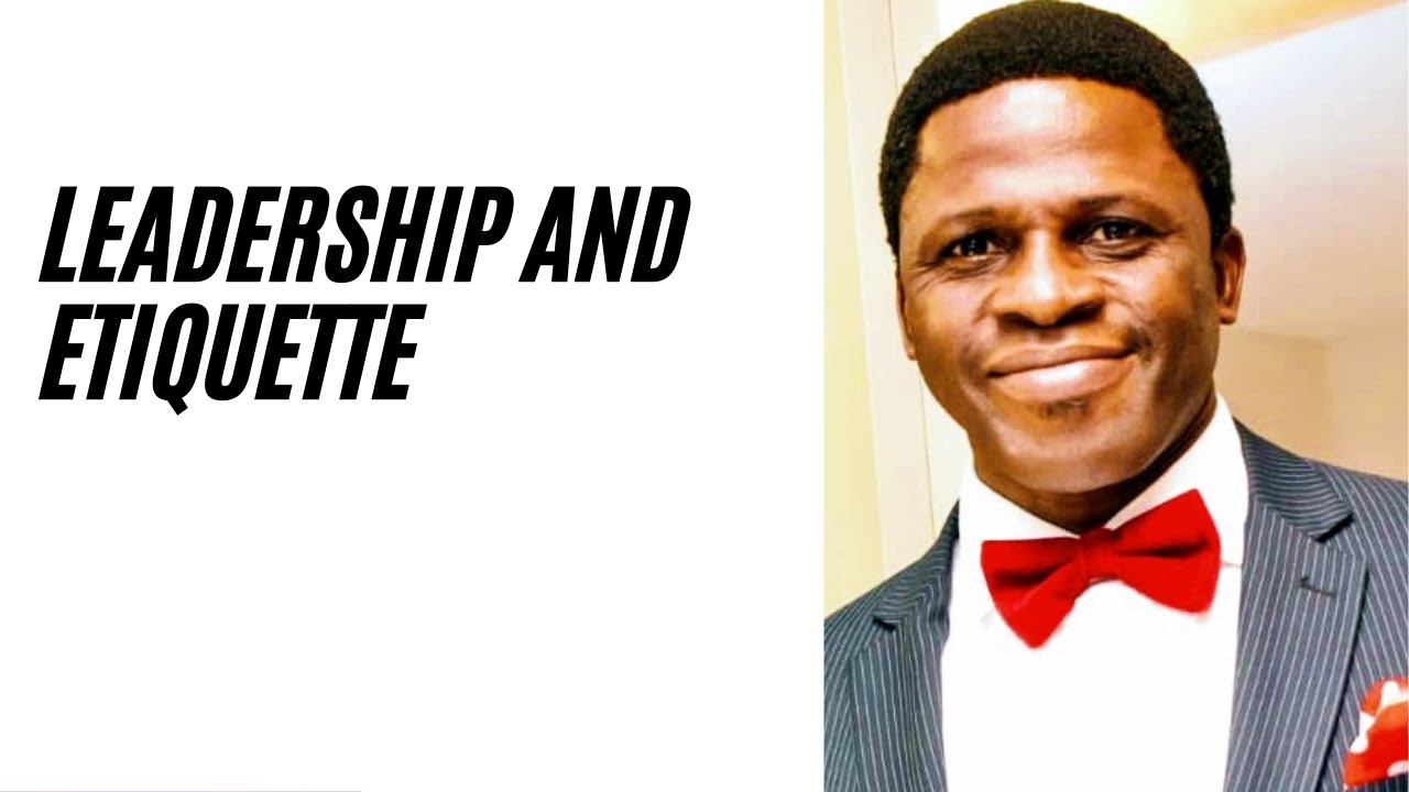 LEADERSHIP AND ETIQUETTE BEST PRACTICES