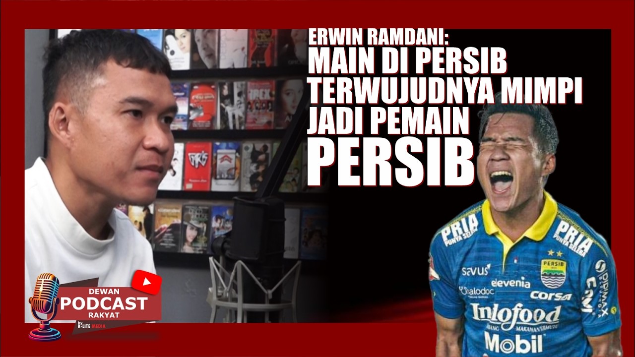 Erwin Ramdani - Terwujudnya Mimpi Jadi Pemain PERSIB