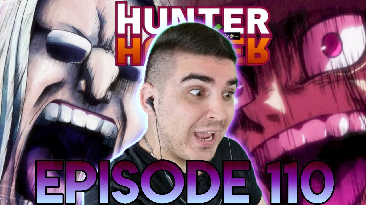 HERE WE GO!!!! HUNTER X HUNTER EPISODE 110 REACTION! ( Confusion × And × Expectation! )