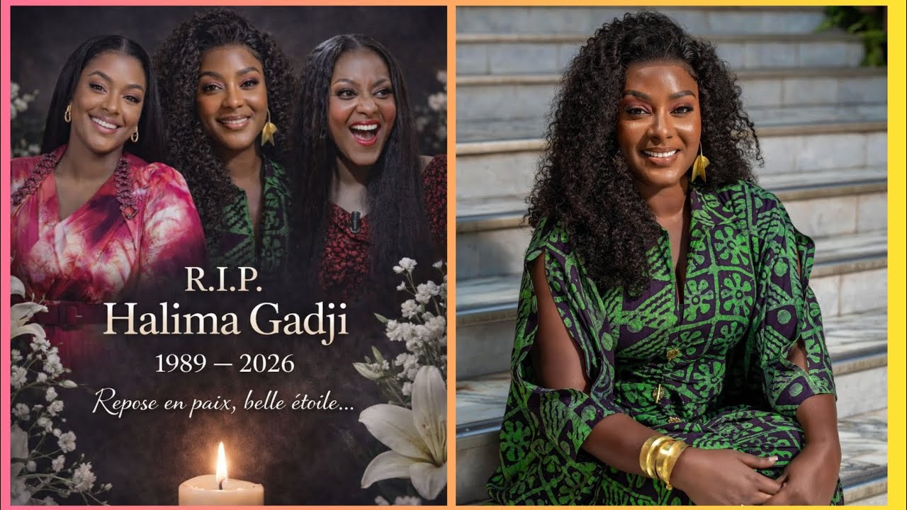 HALIMA GADJI EST MORTE 😭😭😭😭, ADIEU MA BELLE 
