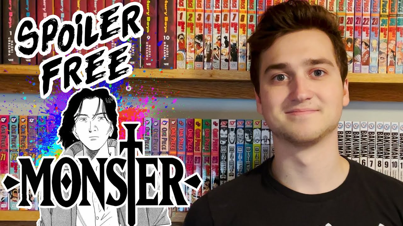 Why YOU Should Read Monster!! SPOILER FREE