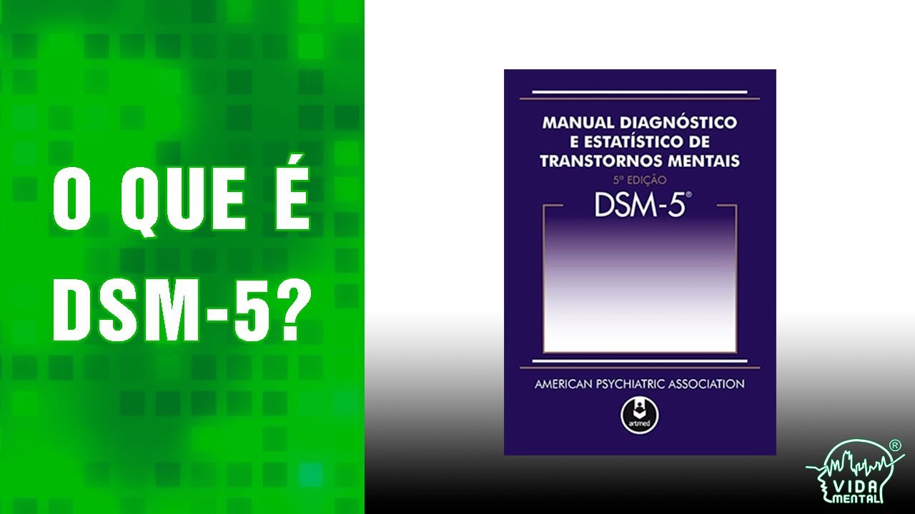 Vida Mental | O que &eacute; DSM-5?