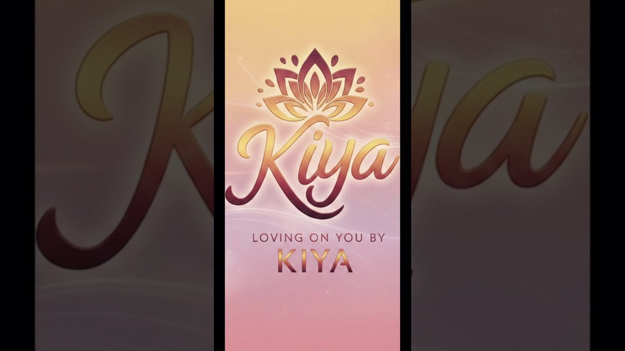 LOVING ON YOU BY KIYA 