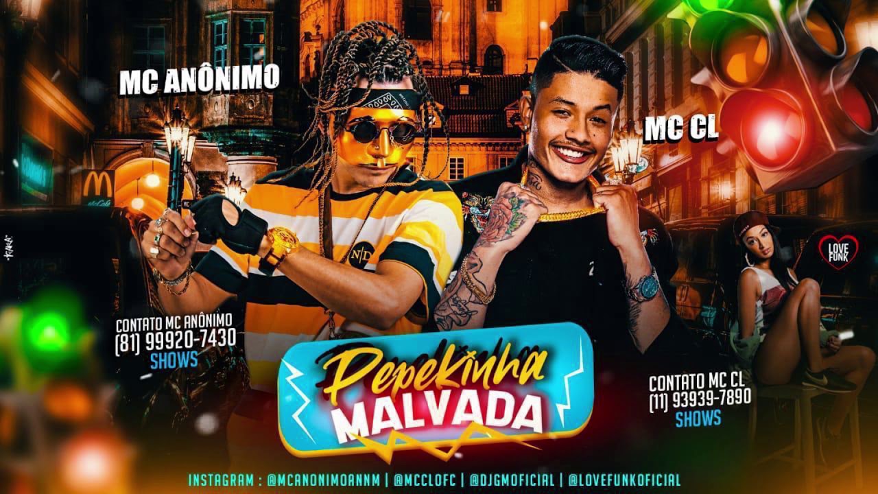 MC CL e MC An&ocirc;nimo - Pepekinha Malvada (DJ GM)