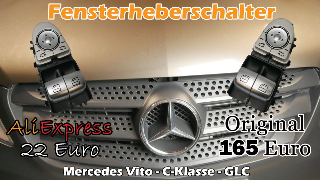 Mercedes Fensterheber Schalter BILLIG vs. TEUER original I Vito - C-Klasse - GLC - E-Klasse