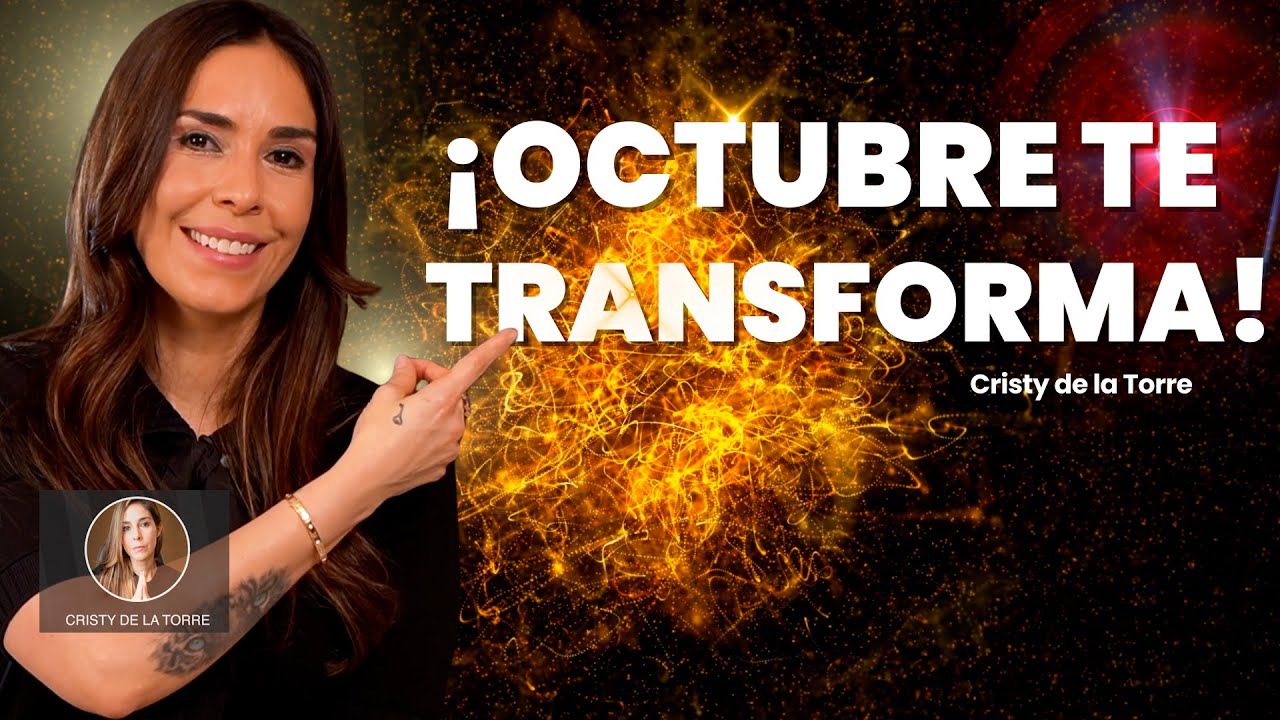 OCTUBRE 2025 Energías Poderosas Lo que la DIVINIDAD te pide SANAR y TRANSFORMAR | Cristy de la Torre