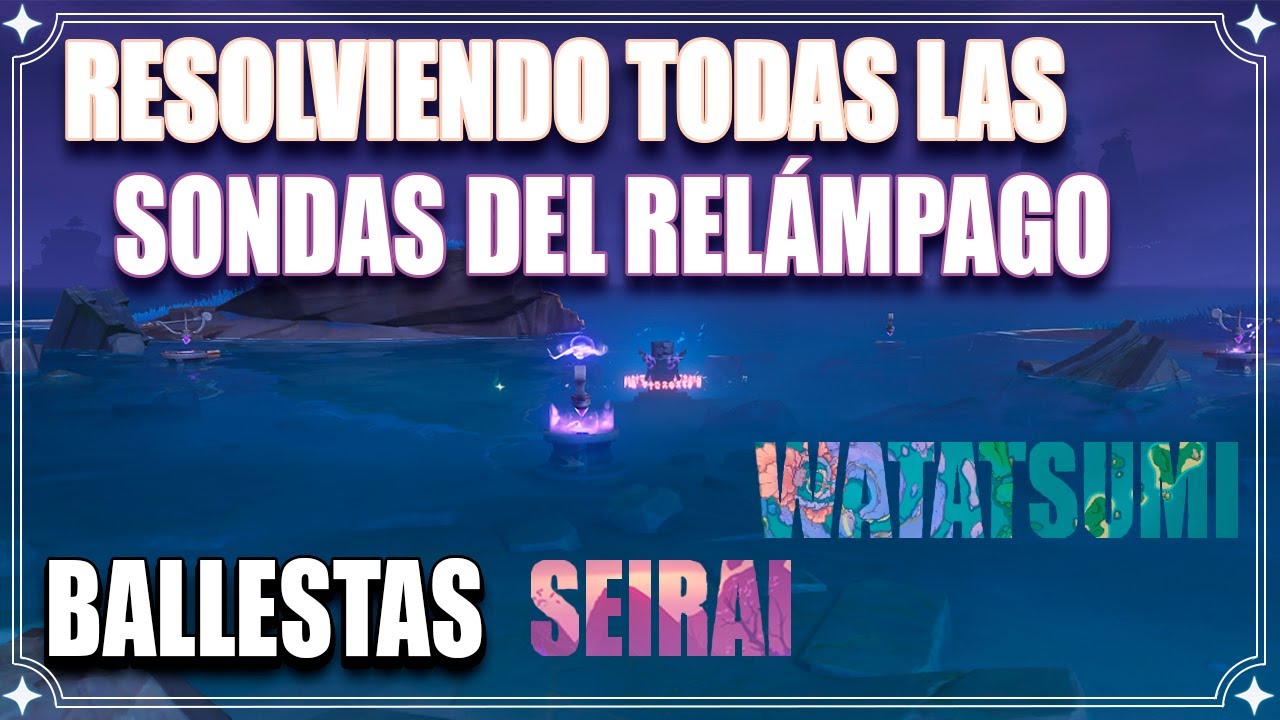 Resolviendo todas las Sondas Relámpago.Ballestas Seirai y Watatsumi. Genshin Impact 2.1 Inazuma