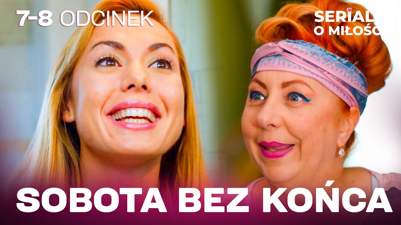 NAJLEPSZA komedia WSZYSTKICH CZAS&Oacute;W! Miłosna Sobota bez końca &ndash; ciąg dalszy!