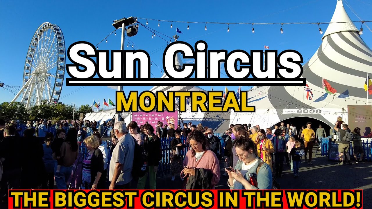 Montreal Event 2022: Sun Circus - Cirque de Soleil (June 2022)