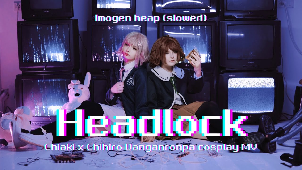 "Headlock” (Imogen heap) Danganronpa Chiaki x Chihiro cosplay MV by _mizuki.cosplay