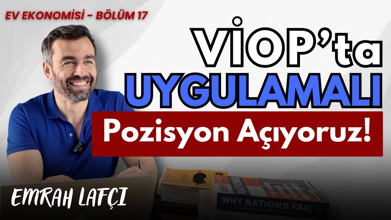 VİOP'ta Uygulamalı Pozisyon Açıyoruz | Ev Ekonomisi Bölüm 17 | Emrah Lafçı