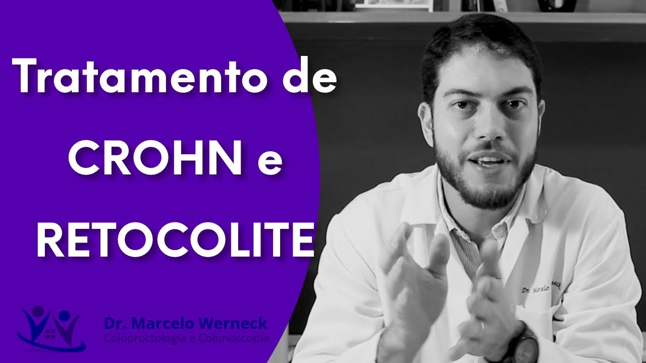 Como &eacute; o tratamento de doen&ccedil;a de Crohn e Retocolite Ulcerativa? | Dr. Marcelo Werneck