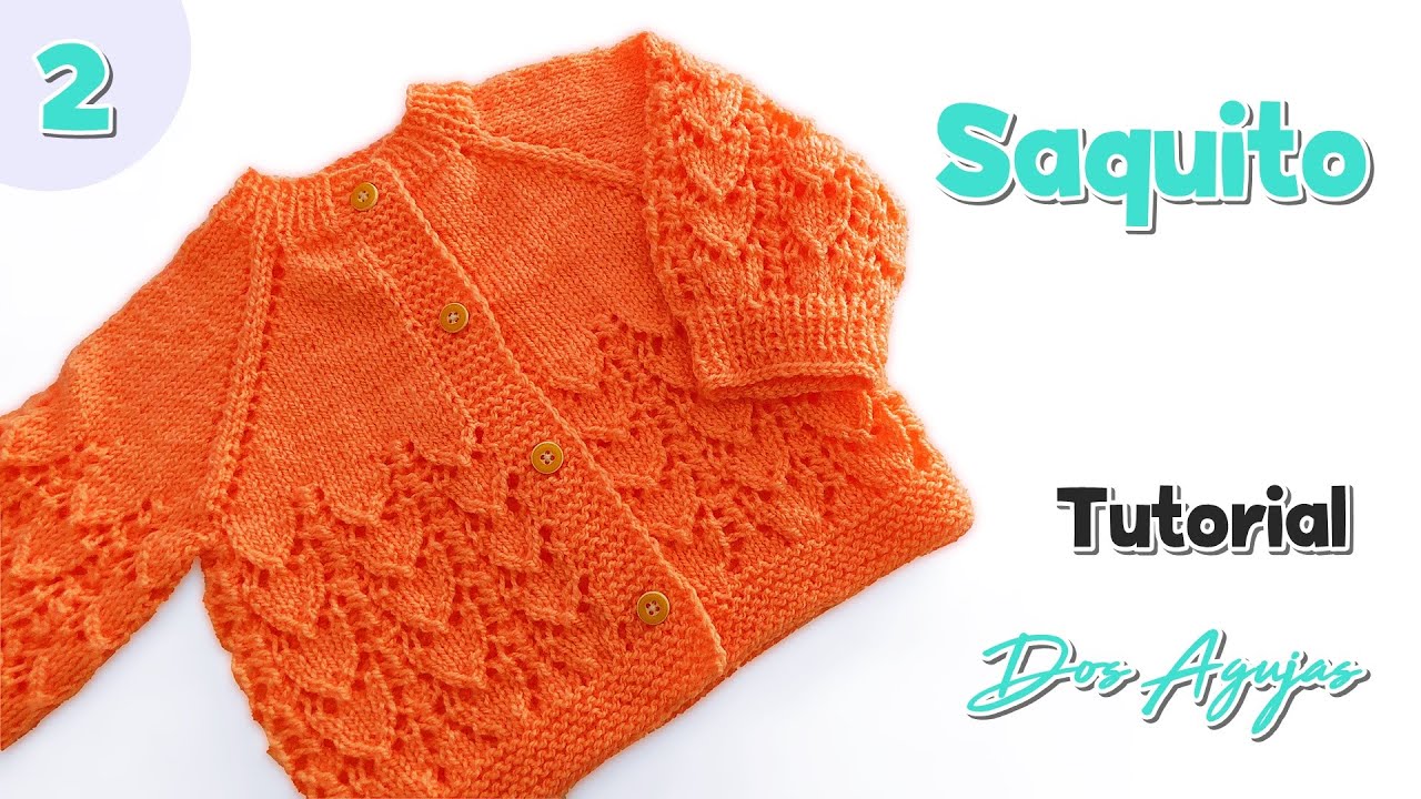 Como tejer un Saquito, abrigo, chambrita paso a paso a dos agujas, palitos o tricot bebe. Parte 2/2