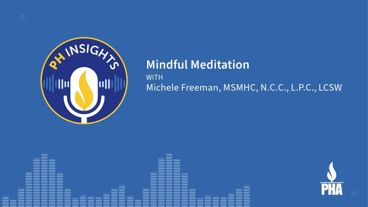 PH Insights: Mindful Meditation