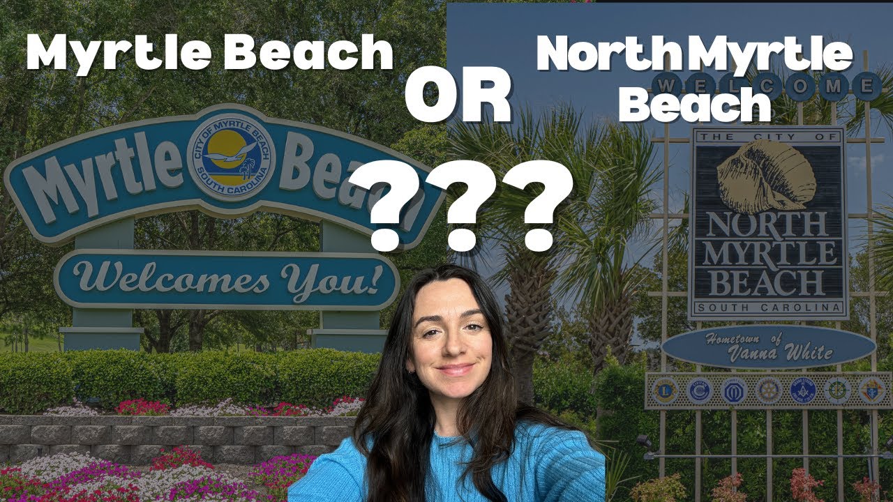 Differences between Myrtle Beach and North Myrtle Beach SC | Myrtle Beach OR North Myrtle Beach? |