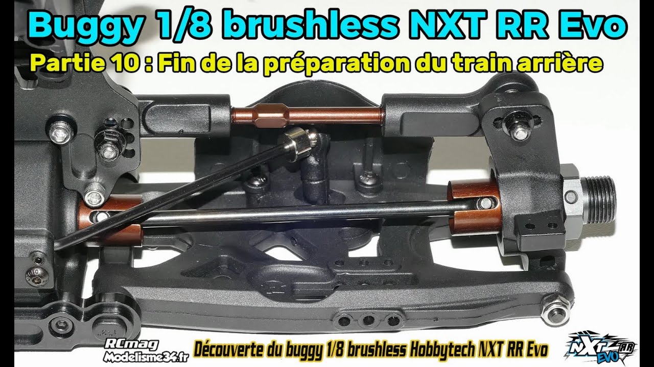 Buggy 1/8 NXT RR Evo brushless 2025 - Partie 10 fin de la préparation du train arrière