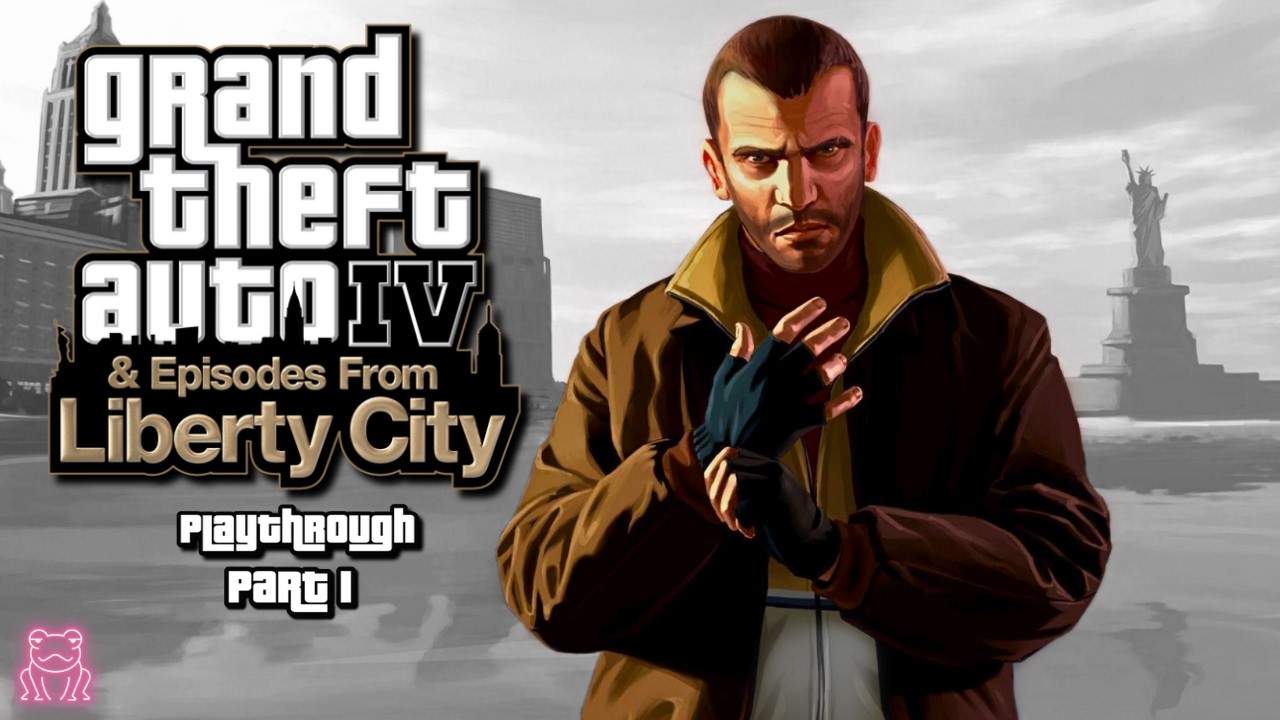 Grand Theft Auto | 4 & Episodes From Liberty City | Part 1