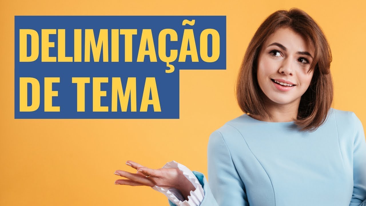 Delimitação de Tema: Da ideia ao tema de TCC em 04 passos