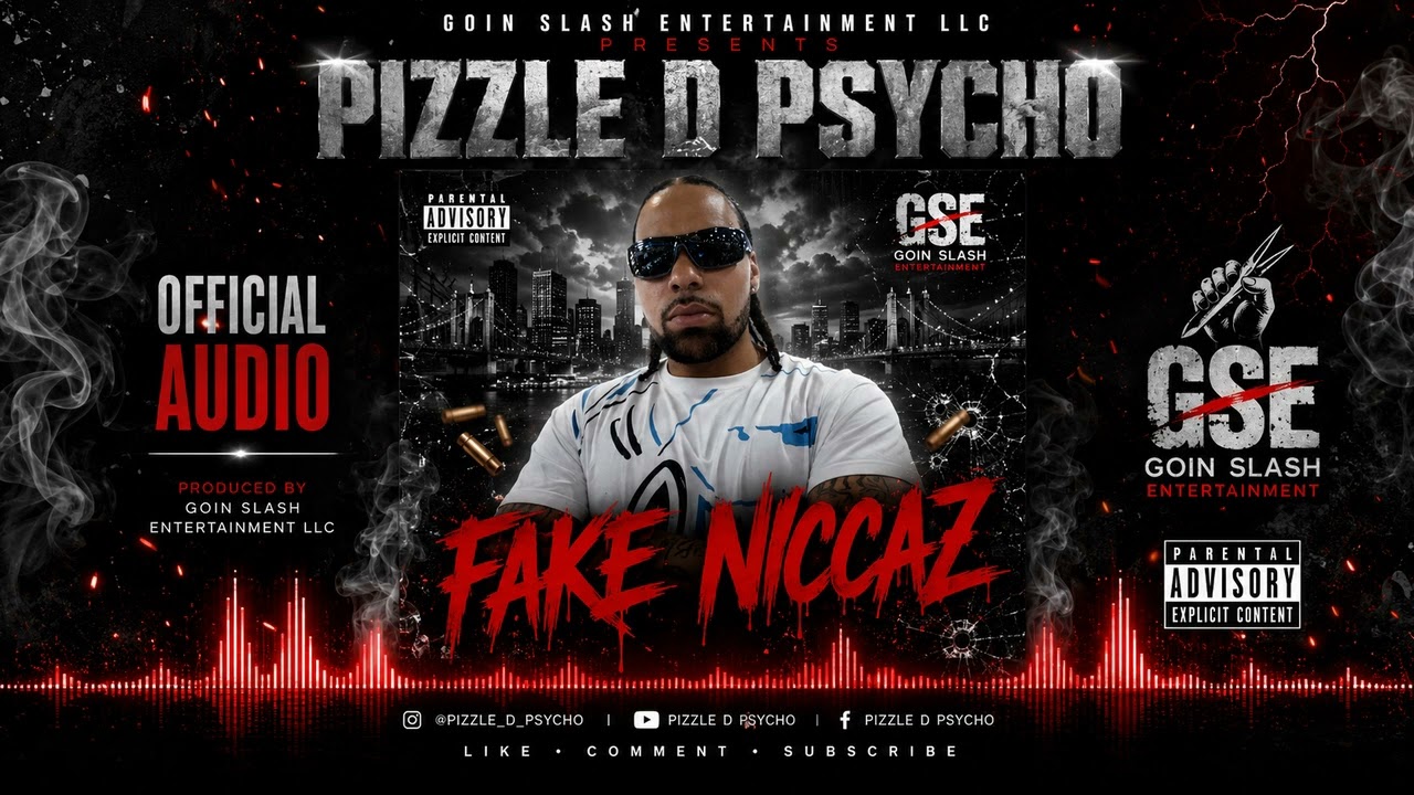 Pizzle D Psycho - FAKE NICCAZ (Official Audio)