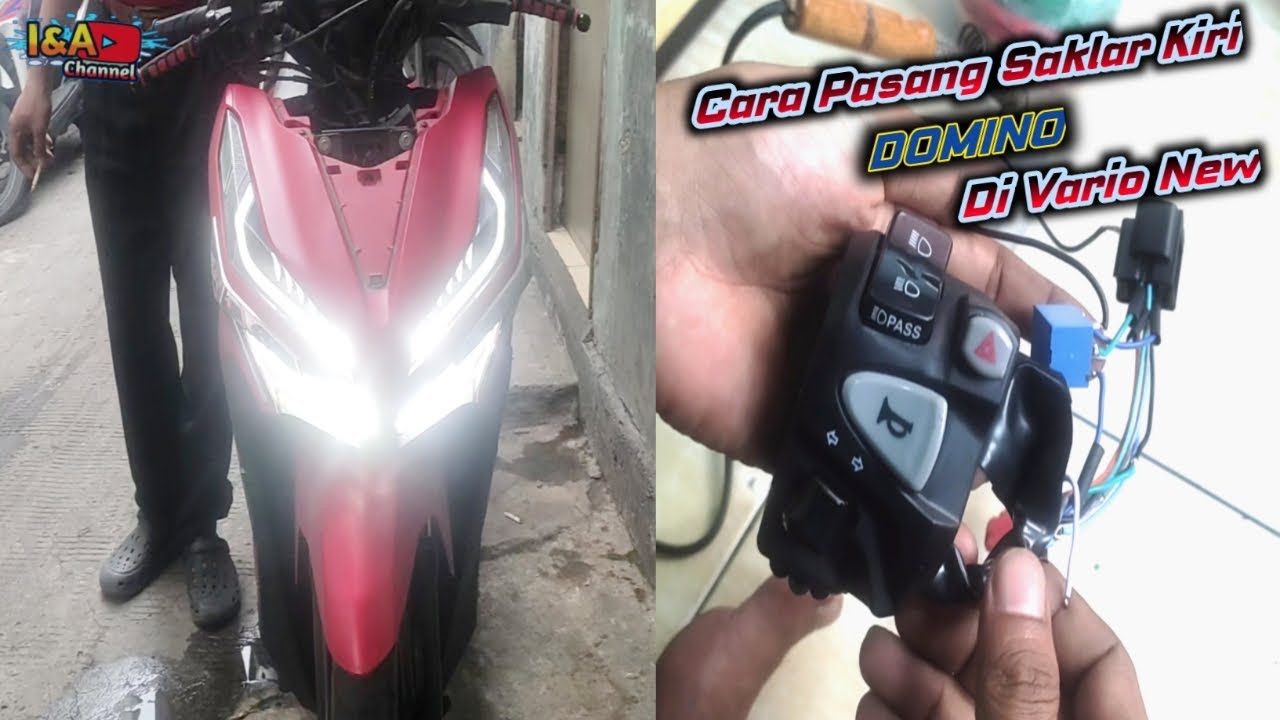 Cara Pasang Saklar Kiri Domino di Vario New