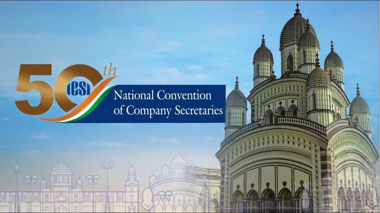 50th National Convention of #CompanySecretaries in Kolkata from 1-3 September, 2022