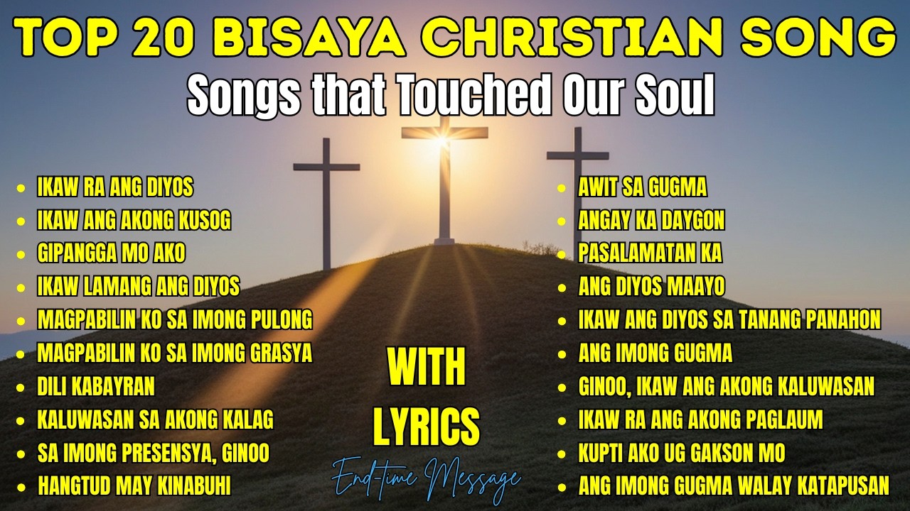 Best Bisaya Christian Songs with Lyrics| 